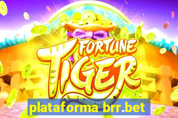 plataforma brr.bet